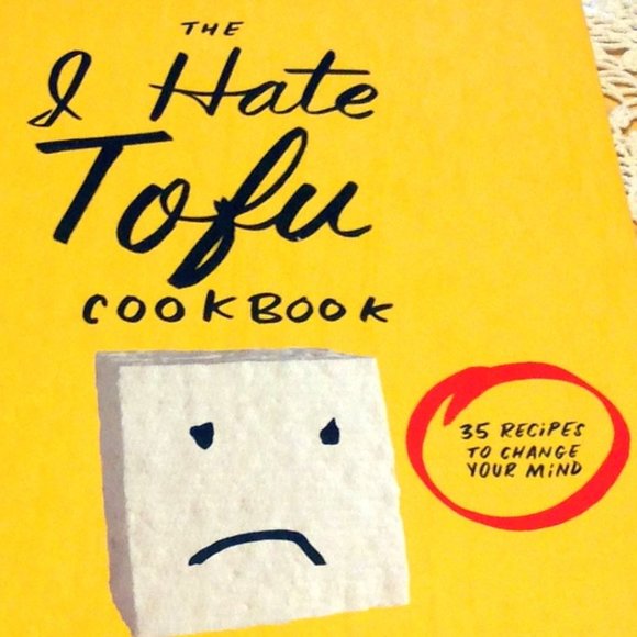 I Hate Tofu Cookbook, New - Picture 3 of 8